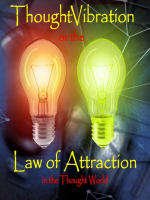 Thought_Vibration_or_the_Law_of_Attraction_in_the_Thought_World